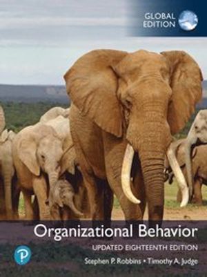 Organizational Behavior, Updated 18e, Global Edition