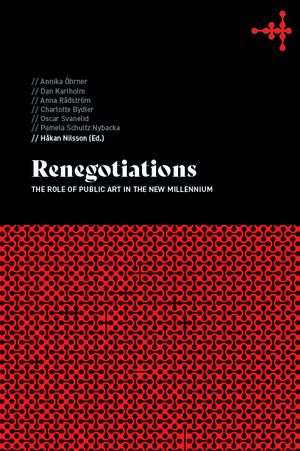 Renegotiations: The Role of Public Art in the New Millenium | 1:a upplagan