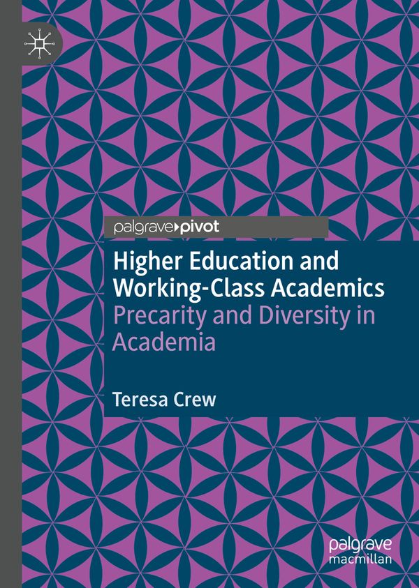 Higher Education and Working-Class Academics | 1:a upplagan