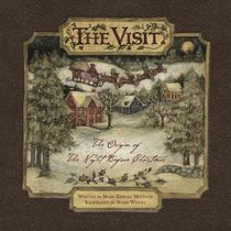 The Visit : The Origin of The Night Before Christmas (hc)