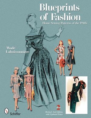 Blueprints of fashion - home sewing patterns of the 1940s |  2:e upplagan