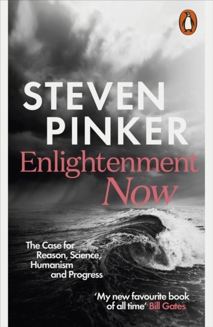 Enlightenment now - the case for reason, science, humanism, and progress | 0:e upplagan