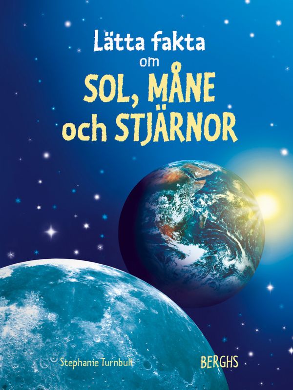 Lätta fakta om sol, måne & stjärnor | 1:a upplagan