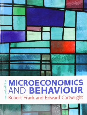 Microeconomics and Behaviour |  2:e upplagan