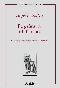 På gränsen till bostad : avvisning, utvisning, specialkontrakt | 0:e upplagan