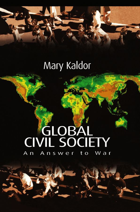 Global Civil Society: An Answer to War | 1:a upplagan