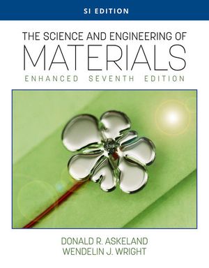 The Science and Engineering of Materials, Enhanced, SI Edition | 7:e upplagan