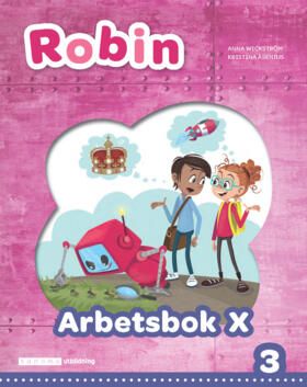 Robin åk 3 Arbetsbok X (Extra stödjande) | 0:e upplagan