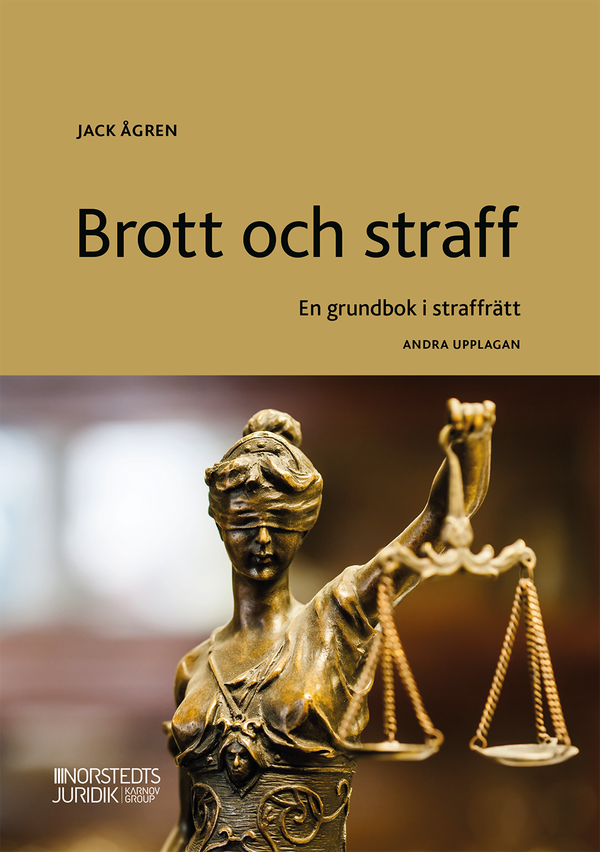 Brott och straff : en grundbok i straffrätt | 2:a upplagan