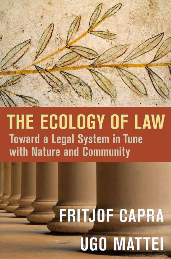 The Ecology of Law: Toward a Legal System in Tune with Nature and Community | 0:e upplagan