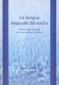 La lengua después del exilio: influencias suecas en retornados chilenos | 0:e upplagan