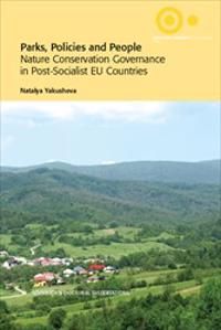 Parks, Policies and People : Nature Conservation Governance in Post-Socialist EU Countries | 1:a upplagan