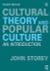 Cultural Theory and Popular Culture (2018)