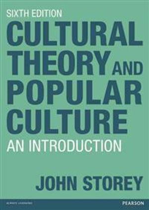 Cultural Theory and Popular Culture: An Introduction | 6:e upplagan