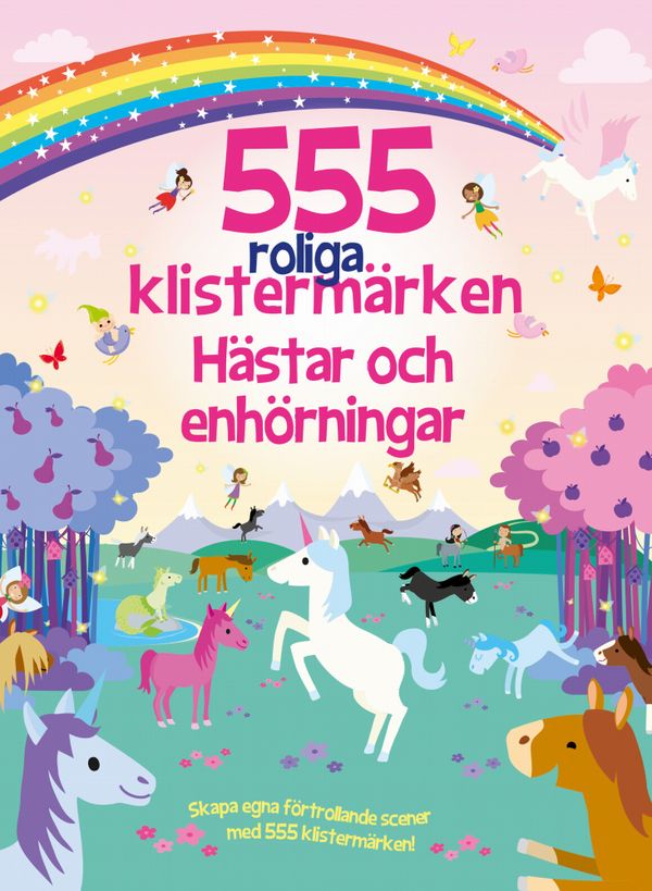 555 roliga klistermärken: Hästar och enhörningar | 0:e upplagan