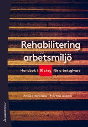 Rehabilitering och arbetsmiljö | 3:e upplagan