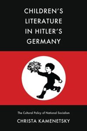 Children’s Literature in Hitler’s Germany