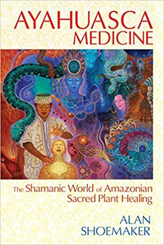 AYAHUASCA MEDICINE: The Shamanic World Of Amazonian Sacred Plant Healing | 0:e upplagan
