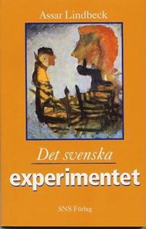 Det svenska experimentet | 1:a upplagan