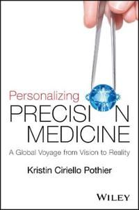 Personalizing Precision Medicine: A Global Voyage from Vision to Reality