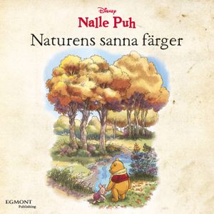 Nalle Puh - Naturens sanna färger