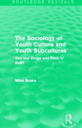 The Sociology of Youth Culture and Youth Subcultures (Routledge Revivals) | 1:a upplagan