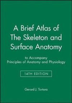 A Brief Atlas of The Skeleton and Surface Anatomy | 1:a upplagan