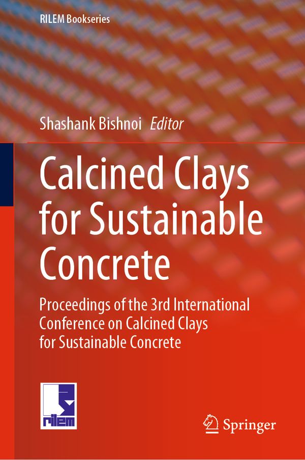 Calcined Clays for Sustainable Concrete | 1:a upplagan