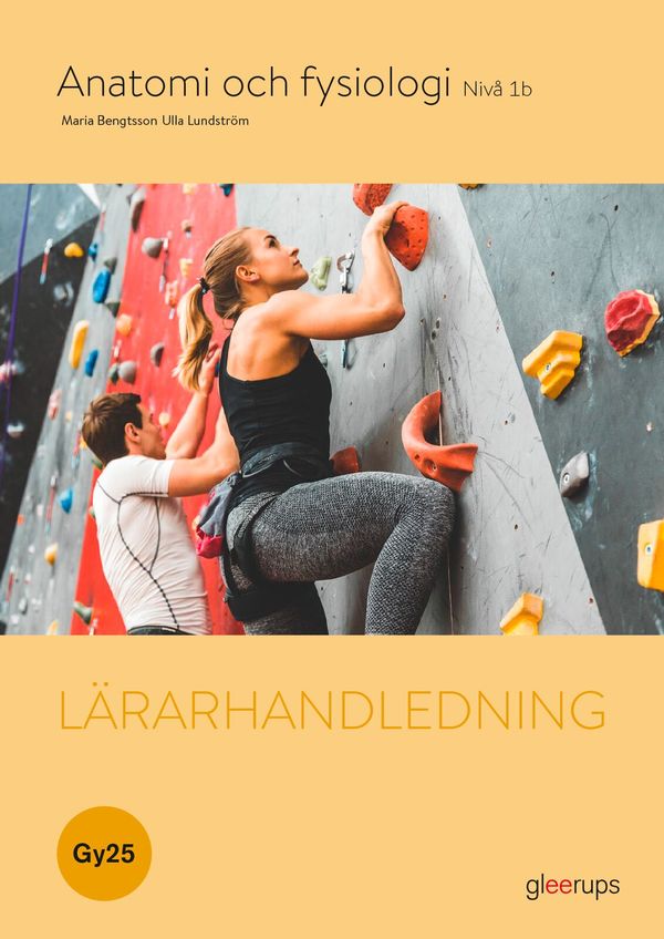 Anatomi och fysiologi 1b, lärarhandledning, Gy25 | 1:a upplagan