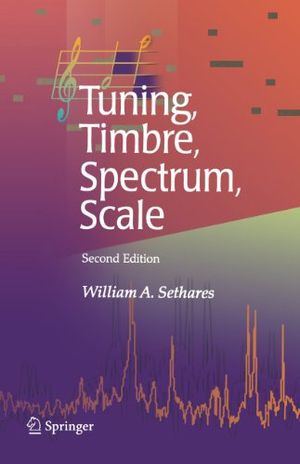 Tuning, Timbre, Spectrum, Scale |  2:e upplagan