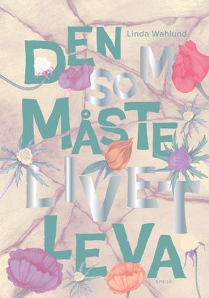 Den som måste livet leva | 1:a upplagan