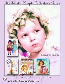 The Shirley Temple Collector's Guide