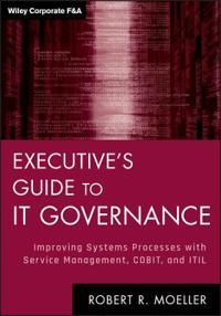Executive's Guide to IT Governance | 1:a upplagan