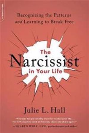 The Narcissist in Your Life