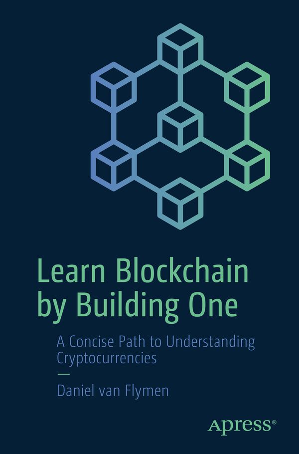 Learn Blockchain by Building One | 1:a upplagan