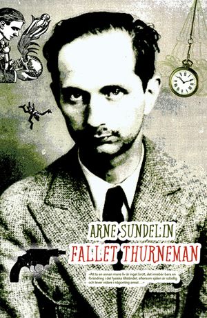 Fallet Thurneman | 1:a upplagan