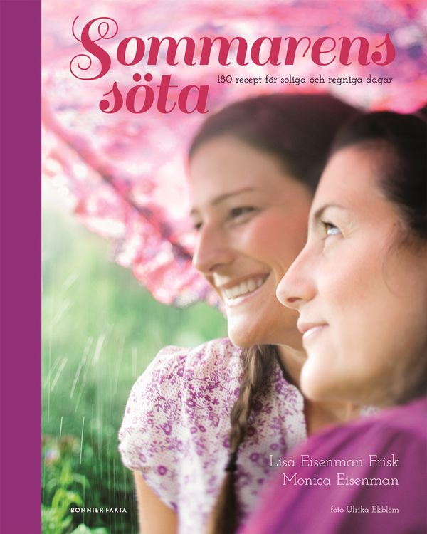 Sommarens söta : 180 recept för soliga och regniga dagar | 0:e upplagan