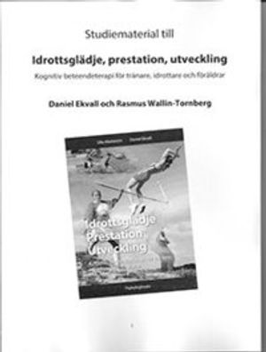 Studiematerial till Idrottsglädje Prestation Utveckling | 1:a upplagan