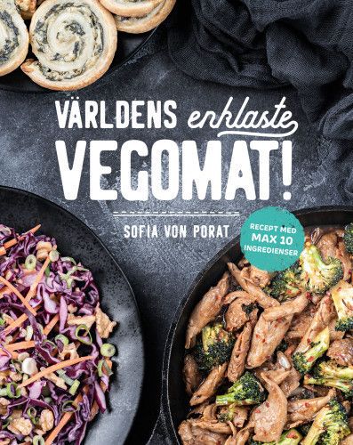 Världens enklaste vegomat - Sofia Von Porat - Upplaga 1