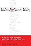 Editors talk about editing - insights for readers, writers and publishers