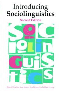 Introducing Sociolinguistics - Rajend Mesthrie - Joan Swann - Ana Deumert - Upplaga 2