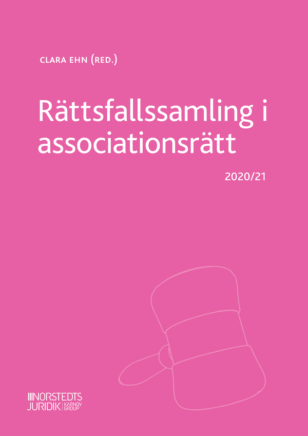 Rättsfallssamling i associationsrätt : 2020/21 | 5:e upplagan
