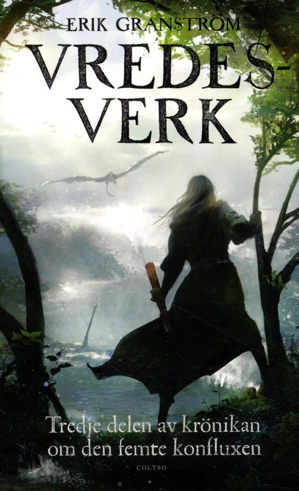 Vredesverk : tredje delen av krönikan om den femte konfluxen | 1:a upplagan