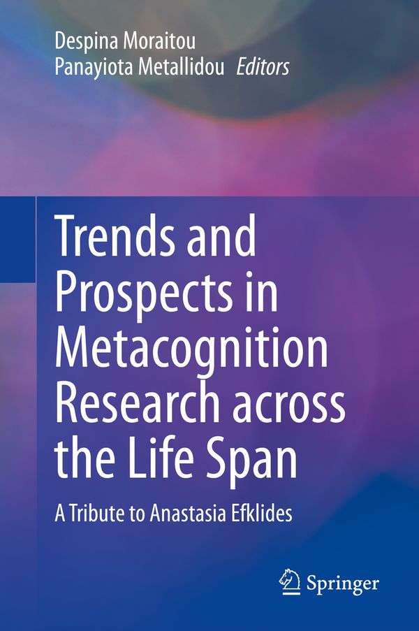 Trends and Prospects in Metacognition Research across the Life Span | 1:a upplagan