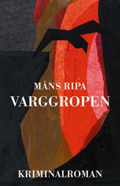Varggropen : en kriminalroman från Södra Möre | 0:e upplagan