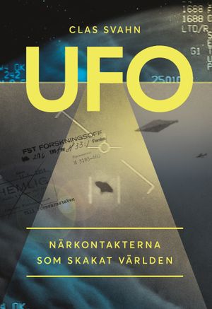 UFO – Närkontakterna som skakat världen