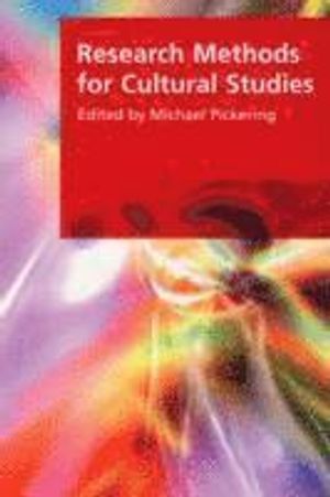 Research Methods for Cultural Studies