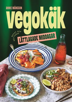 Vegokäk – lättlagade middagar