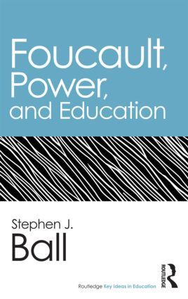 Foucault, Power, and Education | 0:e upplagan