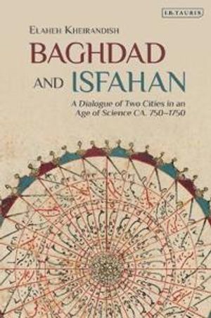 Baghdad and Isfahan